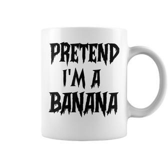 Pretend Im A Banana Funny Costume Halloween Coffee Mug - Thegiftio UK