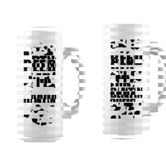 Pretend Im A Dalmatian Costume Halloween Diy Costume Gifts Coffee Mug - Thegiftio