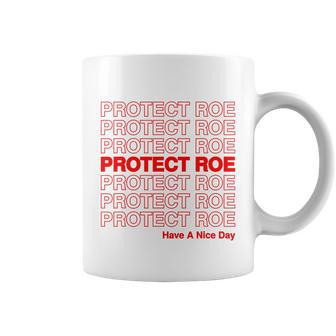 Protect Roe V Wade Pro Choice Feminist Reproductive Rights Design Tshirt Coffee Mug - Monsterry DE