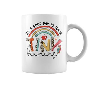 Rainbow Teacher Its A Good Day To Teach Tiny Humans Coffee Mug - Thegiftio UK