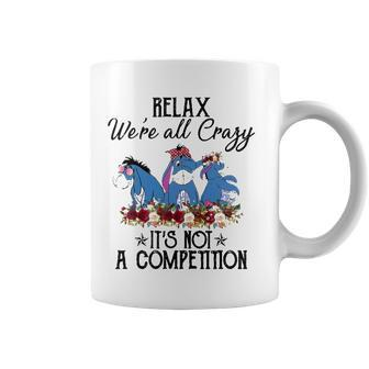 Relax Were All Crazy Its Not A Competition Donkey Coffee Mug - Thegiftio UK