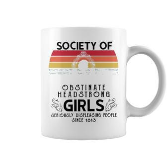 Society Of Obstinate Headstrong Girls Coffee Mug - Seseable