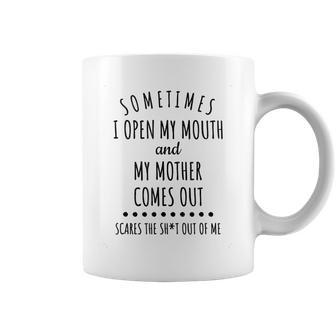 Sometimes I Open My Mouth And My Mother Comes Out V2 Coffee Mug - Thegiftio UK