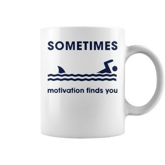 Sometimes Motivation Finds You V3 Coffee Mug - Seseable