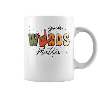Special Education Teacher Neurodiversity Your Words Matter Coffee Mug - Thegiftio UK