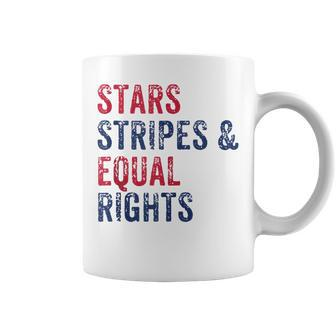Stars Stripes And Equal Rights 4Th Of July Womens Rights Coffee Mug - Seseable