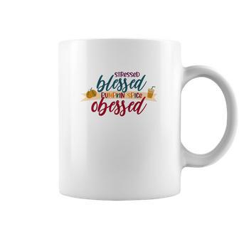 Stressed Blessed Pumpkin Spice Obessed Fall Coffee Mug - Seseable