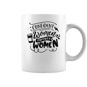Strong Woman Confident Women Empower Women Coffee Mug - Seseable