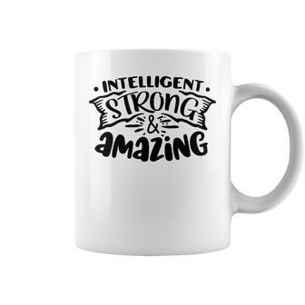Strong Woman Intelligent Strong And Amazing Idea Gift Coffee Mug - Seseable