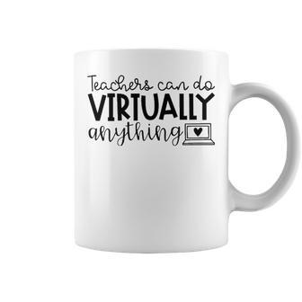 Teachers Can Do Virtually Anything V3 Coffee Mug - Seseable