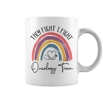 They Fight I Fight Oncology Team Oncologist Oncology Nurse Coffee Mug - Thegiftio UK