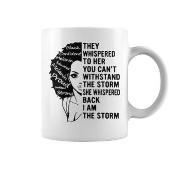 They Whispered To Her You Cant Withstand The Storm I Am The Storm Coffee Mug - Thegiftio UK