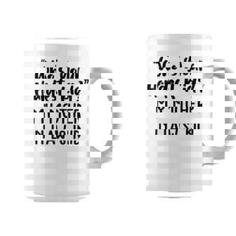 Who’S Your Hardest Kid - My Mother In Law’S Kid Coffee Mug - Thegiftio