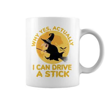 Why Yes Actually I Can Drive A Stick Halloween Witch Costume Sweatshirt Coffee Mug - Thegiftio UK