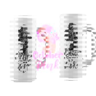 Womens Awareness Breast Cancer Awareness In October We Wear Pink Coffee Mug - Thegiftio