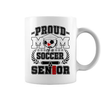 Womens Proud Mom Of A Soccer Senior 2023 Class Of 2023 Coffee Mug - Thegiftio