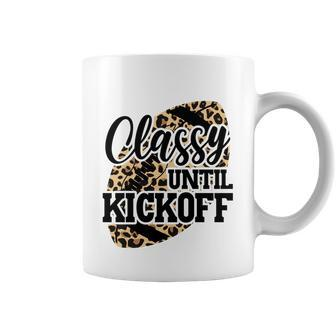 Classy Until Kickoff Funny Leopard Football Mom Game Day Great Gift Graphic Design Printed Casual Daily Basic Coffee Mug - Thegiftio UK