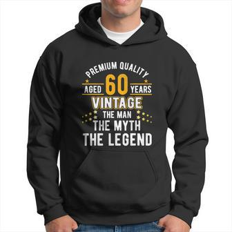 60 Years Old The Man Myth Legend Vintage 60Th Birthday Hoodie - Thegiftio UK