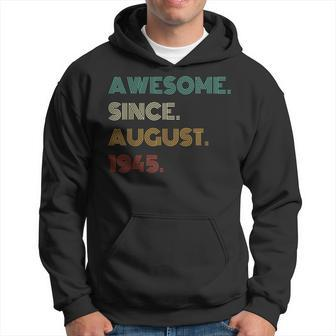 77 Years Old Awesome Since August 1945 77Th Birthday Hoodie - Thegiftio UK