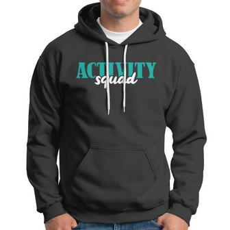 Activity Director Activity Assistant Activity Squad Cute Gift Hoodie - Monsterry DE