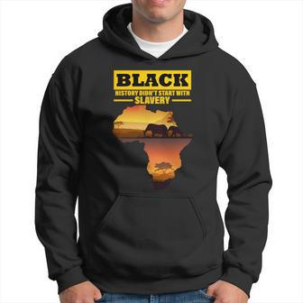 Africa Pride Black History Didnt Start With Slavery Men Hoodie - Thegiftio UK
