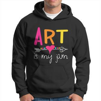 Art Teacher Art Is My Jam Hoodie - Thegiftio UK