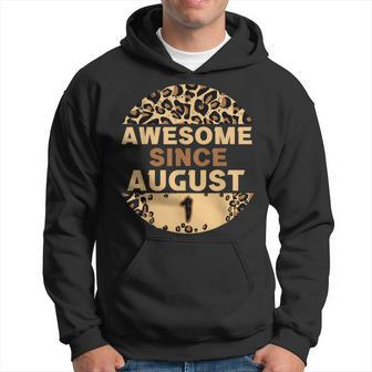 Awesome Since August 1St Leopard Birthday August 1 Hoodie - Thegiftio UK