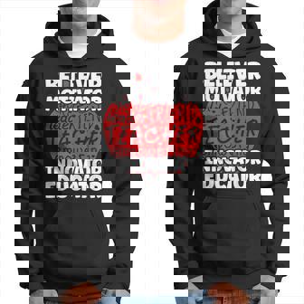 Back To School Believer Motivator Innovator Educator Teacher Hoodie - Thegiftio