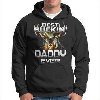Best Buckin Daddy Ever Hunting Hunter Gift Men Hoodie - Thegiftio UK