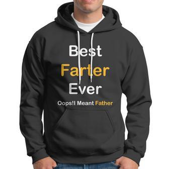 Best Farter Ever Oops I Meant Father Fathers Day Hoodie - Monsterry DE