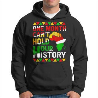 Black History Month One Month Cant Hold Our History Men Hoodie - Thegiftio