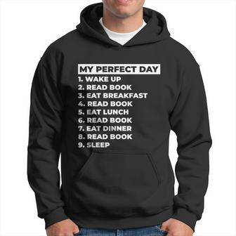 Book Reading Day Plan Book Lover My Perfect Day Read Books Cool Men Hoodie - Thegiftio UK