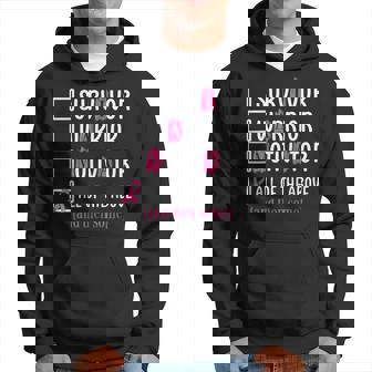 Breast Cancer Survivor Warrior Motivator All Of The Above Men Hoodie - Thegiftio