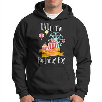 Carnival Dad Of The Birthday Boy Party Fair Outfit Men Hoodie - Thegiftio UK