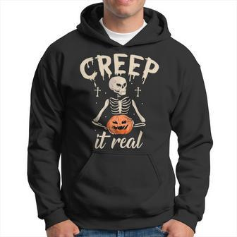 Creep It Real Halloween Funny Skeleton Lover Undead Monster Hoodie - Seseable