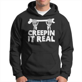 Creep It Real Skeleton Funny Halloween Hoodie - Seseable