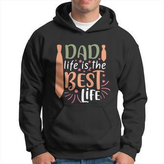 Dad Life Is The Best Life Fathers Day Quote Hoodie - Thegiftio UK
