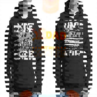 Dance Dad Like A Regular Dad But Way Cooler Dancer Dancing Hoodie - Thegiftio