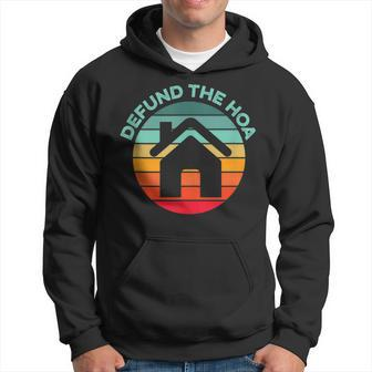 Defund The Hoa House Funny Home Owners Association Community Hoodie - Thegiftio