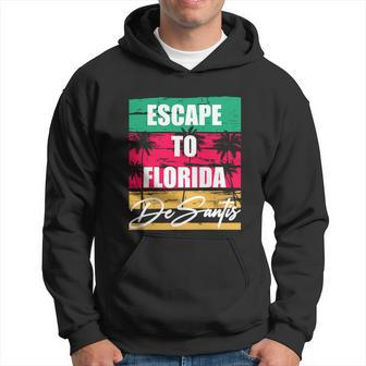 Desantis Escape To Florida Gift Hoodie - Monsterry UK