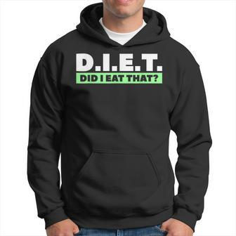 Diet Did I Eat That Workout Fitness Exercise Hoodie - Thegiftio UK