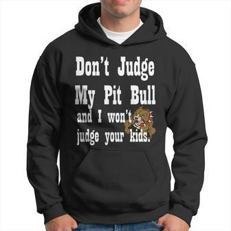 Dont Judge My Pit Bull T-Shirt Men Hoodie - Thegiftio UK