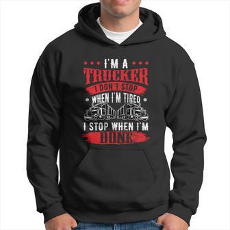 Dont Stop When Tired Funny Trucker Gift Truck Driver Meaningful Gift Hoodie - Monsterry