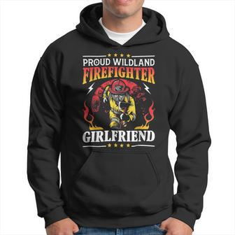 Firefighter Proud Wildland Firefighter Girlfriend Gift Hoodie - Seseable