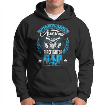 Firefighter Proud Worlds Awesome Firefighter Dad Cool Dad Fathers Day Hoodie - Seseable