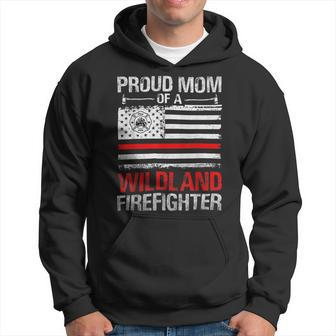 Firefighter Red Line Flag Proud Mom Of A Wildland Firefighter Hoodie - Seseable