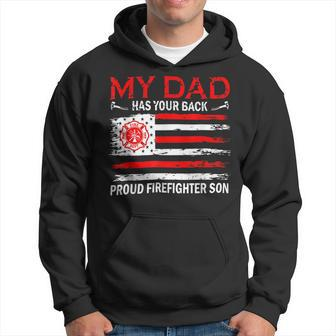 Firefighter Retro My Dad Has Your Back Proud Firefighter Son Us Flag Hoodie - Seseable