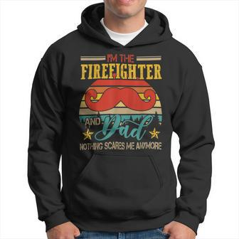 Firefighter Vintage Retro Im The Firefighter And Dad Funny Dad Mustache Hoodie - Seseable