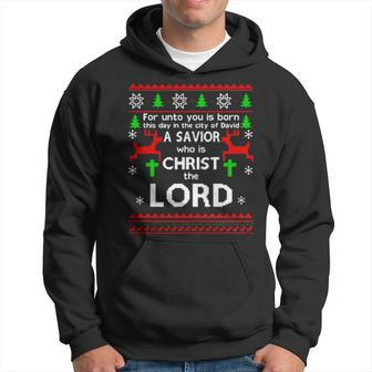 For Unto You Is Born This Day In The City Of David A Savior Who Is Christ The Lord Xmas Ugly Men Hoodie Graphic Print Hooded Sweatshirt - Thegiftio UK
