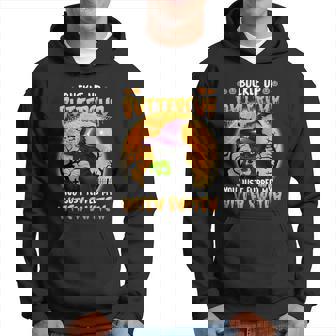 Funny Halloween Cute Halloween Buckle Up Butter Cup You Just Flipped My Witch Hoodie - Thegiftio UK